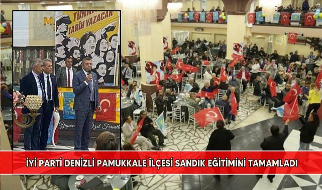 İYİ Parti, Pamukkale İlçesi’nde YSK'ya bildirilen sandık görevlilerine eğitim verdi.