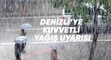 Meteorolojiden Denizli’ye kuvvetli yağış uyarısı