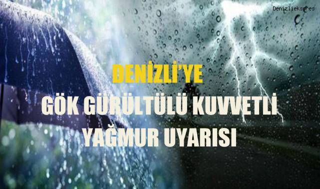 Meteorolojiden Denizli'ye uyarı