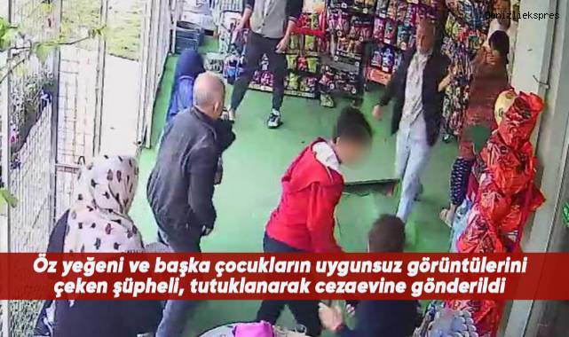Öz yeğeni ve başka çocukların uygunsuz görüntülerini çeken şüpheli, tutuklanarak cezaevine gönderildi