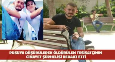 Pusuya düşürülen tesisatçının cinayet şüphelisi beraat etti