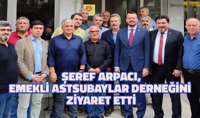 Şeref Arpacı,Emekli Astsubaylar Derneğini ziyaret etti