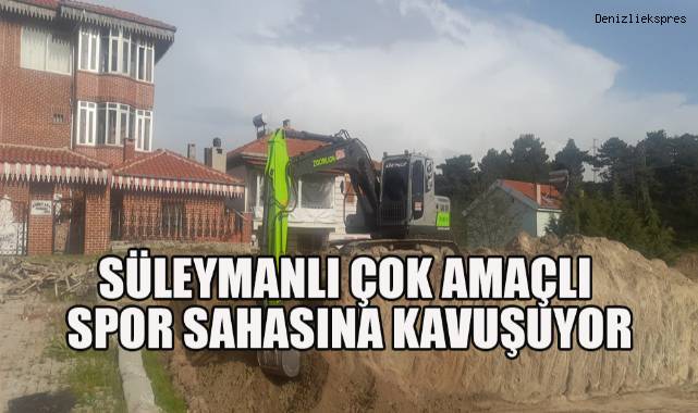 Süleymanlı çok amaçlı spor sahasına kavuşuyor