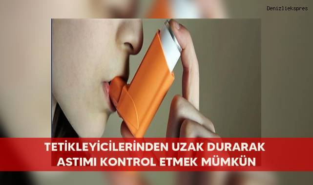 Tetikleyicilerinden uzak durarak astımı kontrol etmek mümkün
