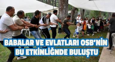 Babalar ve evlatları OSB'nin bu etkinliğinde buluştu