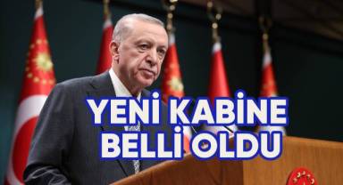 Cumhurbaşkanı Recep Tayyip Erdoğan, Yeni Kabinesi'ni açıkladı.