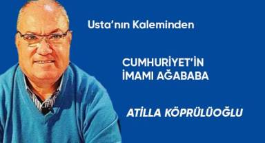 Cumhuriyet'in İmamı Ağababa