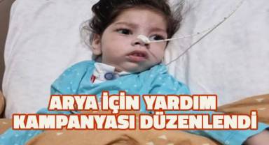 Denizli’de 3 yaşındaki Arya için yardım kampanyası başlatıldı