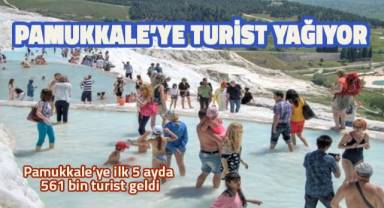 Geçen seneye oranla Pamukkale'ye gelenlerin sayısı ilk 5 ayda yüzde 40 arttı