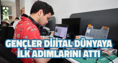 Gençler dijital dünyaya ilk adımlarını attı