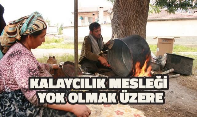 Kalaycılık mesleğinin son temsilcisi zamana direniyor