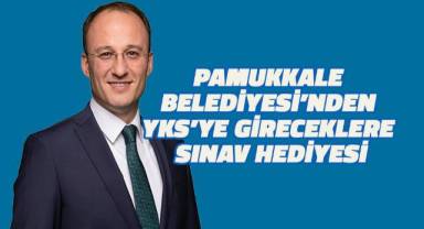 Pamukkale Belediyesi’nden YKS’ye gireceklere sınav hediyesi