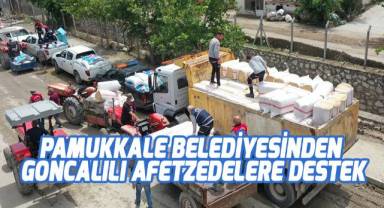 Pamukkale Belediyesinden Goncalılı afetzedelere destek