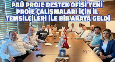 PAÜ Proje Destek Ofisi Yeni Proje Çalışmaları İçin İl Temsilcileri ile Bir Araya Geldi