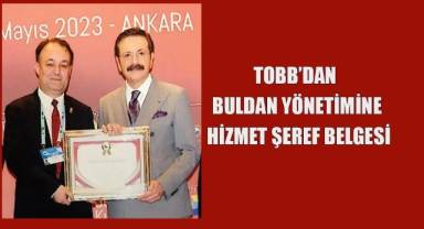 TOBB’dan Buldan yönetimine hizmet şeref belgesi