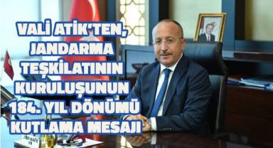 Vali Atik’ten Jandarma Teşkilatının kuruluşunun 184. yıl dönümü kutlama mesajı