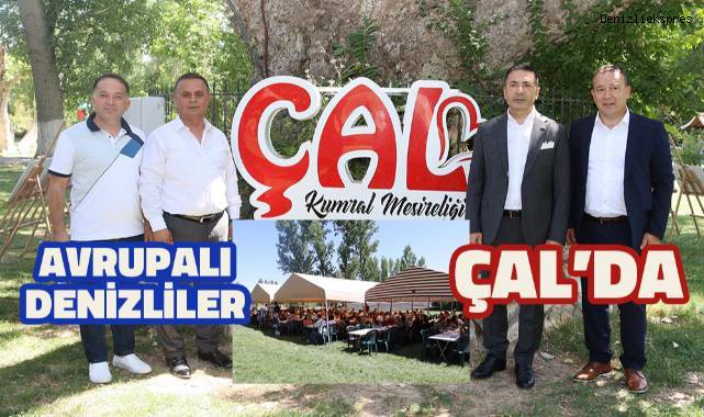 Avrupalı Denizliler Çal'da