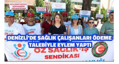 AKP'ye yakınlığı ile tanınan Hakiş Sendikası'nın Denizli'de Sağlık Çalışanları Ödeme Talebiyle Eylem Yaptı