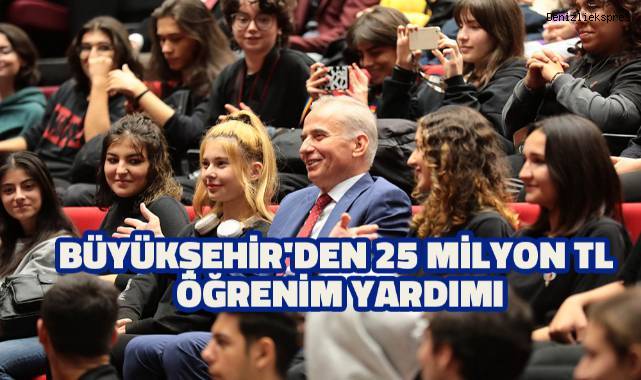 Büyükşehir'den 25 milyon TL öğrenim yardımı