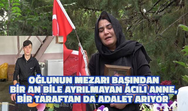 Cesedi yakılarak kuyuya atılan evladının mezarı başından bir an bile ayrılmayan acılı anne adalet arıyor