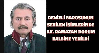 Denizli Barosunun sevilen isimlerinde Av. Ramazan Dorum kalbine yenildi
