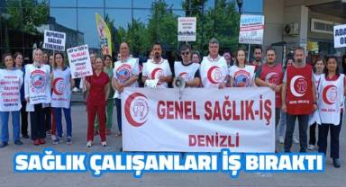 Denizli'de sağlık çalışanları iş bıraktı