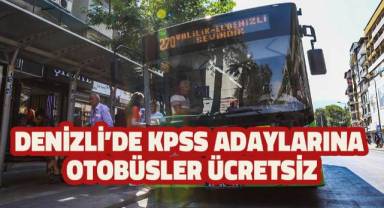 Denizli’de KPSS adaylarına otobüsler ücretsiz