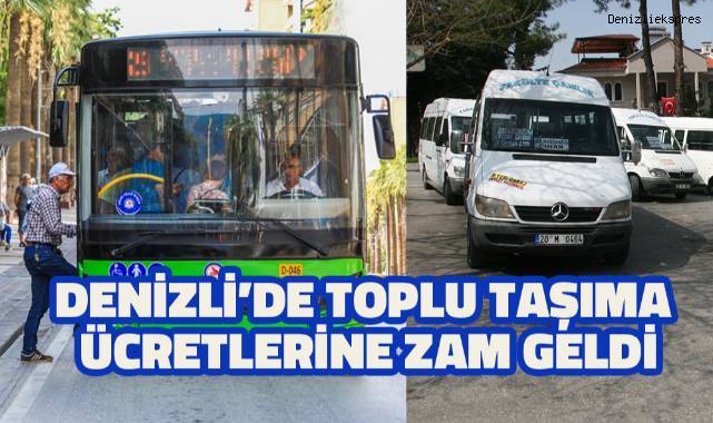 Denizli’de toplu ulaşım ücretlerine zam yapıldı