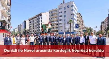 Denizli ile Navoi arasında kardeşlik köprüsü kuruldu
