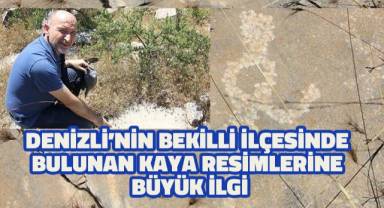 Denizli'nin Bekilli ilçesinde bulunan kaya resimlerine büyük ilgi