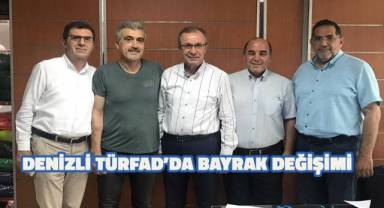 Denizli TÜRFAD’da bayrak değişimi