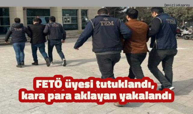 FETÖ üyesi tutuklandı, kara para aklayan yakalandı
