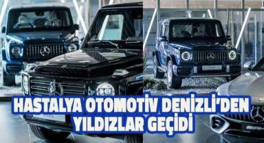 Hastalya Otomotiv Denizli’den yıldızlar geçidi