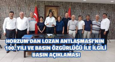 Horzum'dan, Lozan Antlaşması'nın 100. yıldönümü ve Basın özgürlüğü ile ilgili basın açıklaması