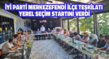 İYİ Parti Merkezefendi İlçe Teşkilatı Yerel Seçim Startını Verdi