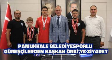 Pamukkale Belediyesporlu Güreşçilerden Başkan Örki’ye ziyaret