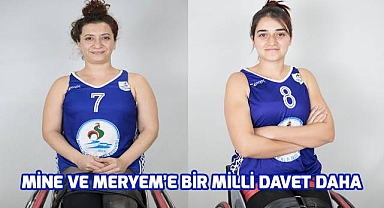 Pamukkaleli Mine ve Meryem'e bir milli davet daha