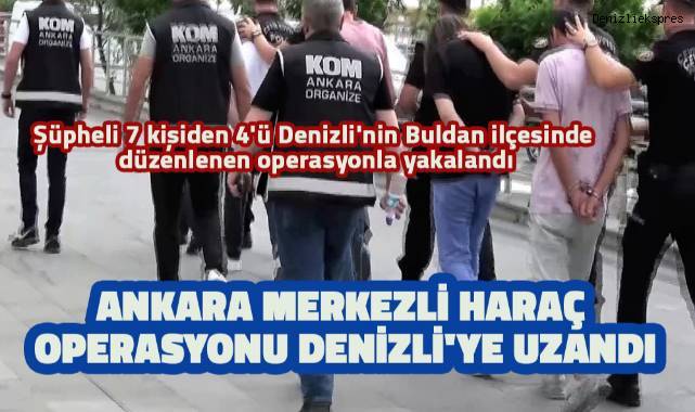 Şüpheli 7 kişiden 4'ü Denizli'nin Buldan ilçesinde düzenlenen operasyonla yakalandı