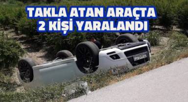 Takla atan araçta 2 kişi yaralandı