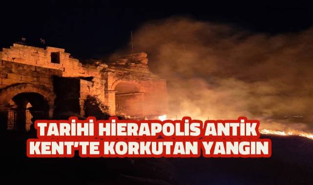 Tarihi antik kentte korkutan yangın