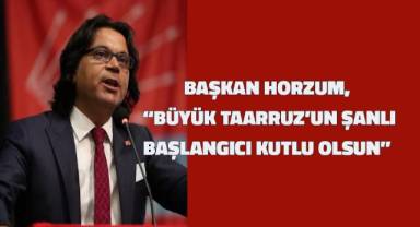 Başkan Horzum, “Büyük Taarruz’un şanlı başlangıcı kutlu olsun”