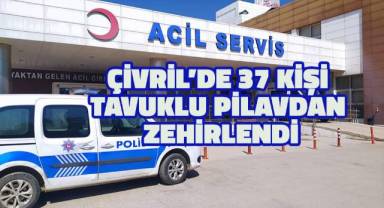 Çivril'de 37 kişi tavuklu pilavdan zehirlendi