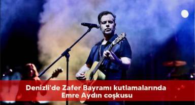 Denizli'de Zafer Bayramı kutlamalarında Emre Aydın coşkusu