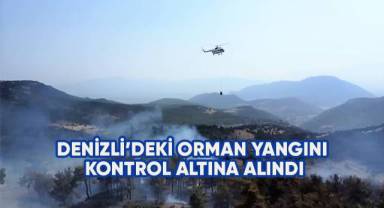 Denizli’deki orman yangını kontrol altına alındı