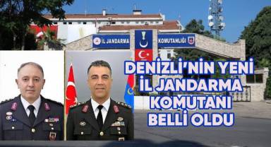 Denizli'nin yeni İl Jandarma Komutanı belli oldu