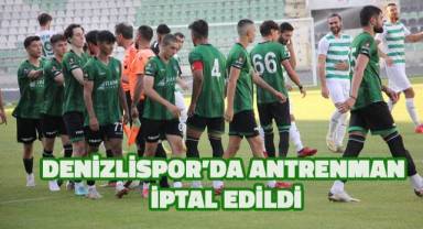 Denizlispor’da antrenman iptal edildi