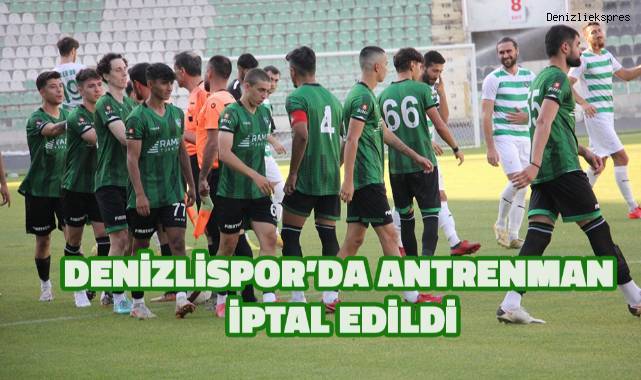 Denizlispor’da antrenman iptal edildi