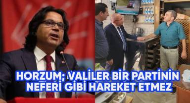 Horzum; Valiler, bir siyasi partinin neferi gibi hareket edemez