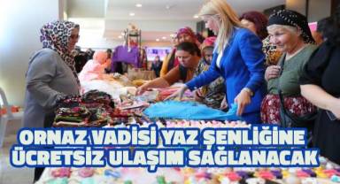 Ornaz Vadisi Yaz Şenliğine ücretsiz ulaşım sağlanacak