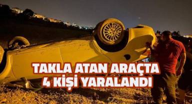 Takla atan otomobildeki 1’i çocuk 4 kişi yaralandı